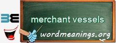 WordMeaning blackboard for merchant vessels